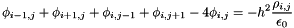 \[ \phi_{i-1,j} + \phi_{i+1,j} + \phi_{i,j-1} + \phi_{i,j+1} - 4\phi_{i,j} = -h^2 \frac{\rho_{i,j}}{\epsilon_0} \]