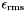 $ \epsilon_{\mathrm{rms}} $
