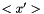 $ <x'> $