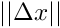 $ ||\Delta x|| $