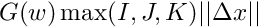 $ G(w) \max(I,J,K) ||\Delta x|| $